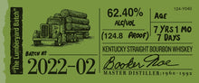 Load image into Gallery viewer, Booker’s Batch #2022-02, “The Lumberyard Batch”